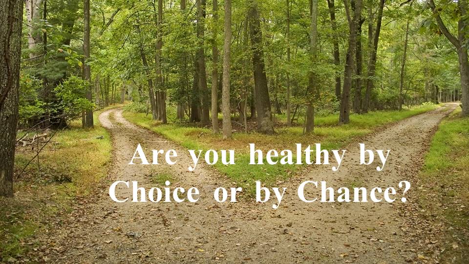 Life is a Gift Health is a Choice