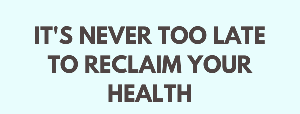 Reclaim Your Health
